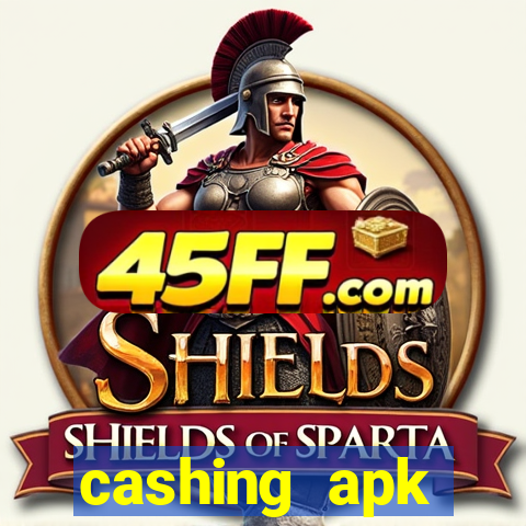 cashing apk dinheiro infinito